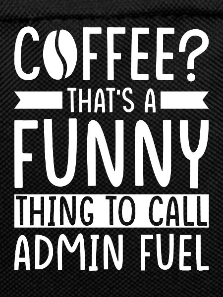 Admin Coffee Saying