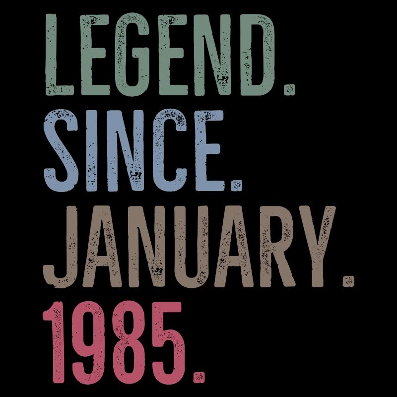 Legend Since January 1985