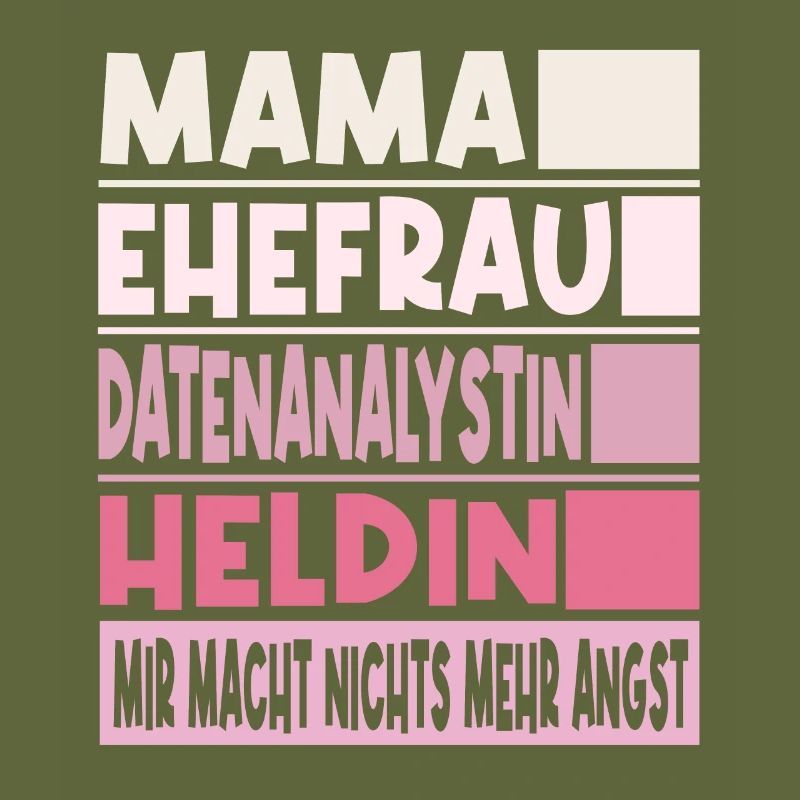 Datenanalystin Mama Ehefrau Heldin