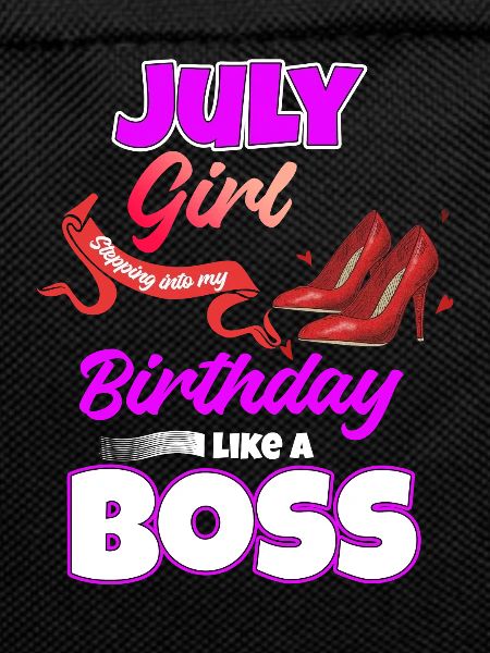 July Birthday Funny Gift
