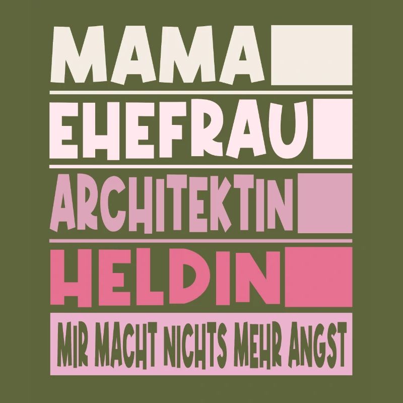 Architektin Mama Ehefrau Heldin