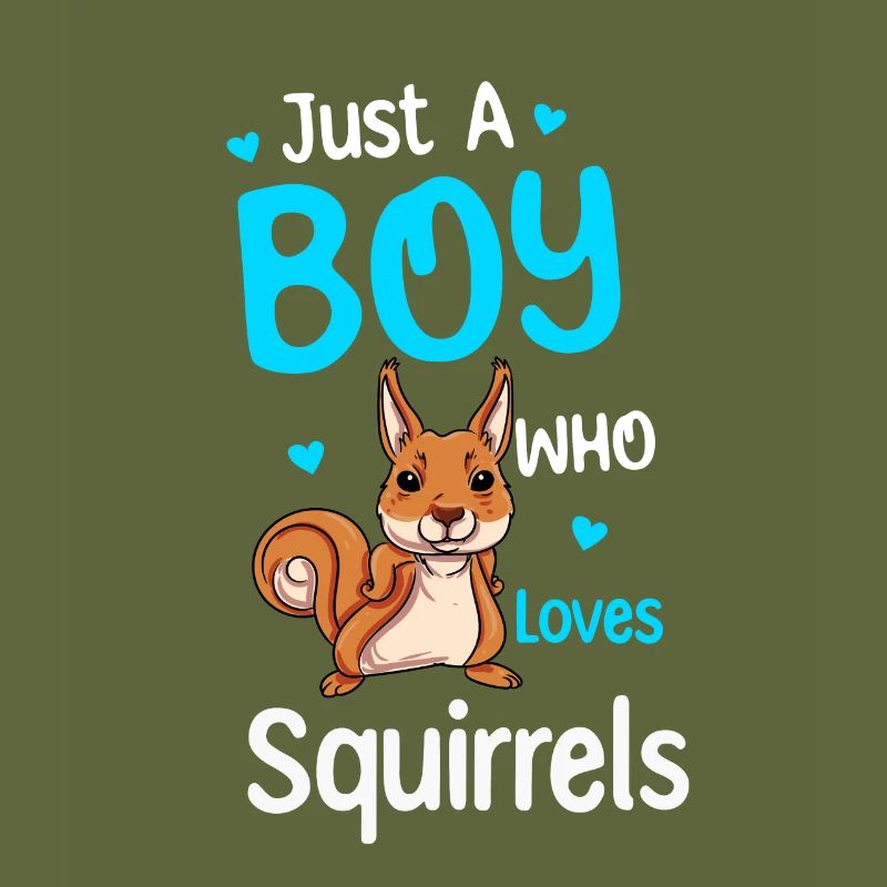 Only A Boy Who Loves Squirrels