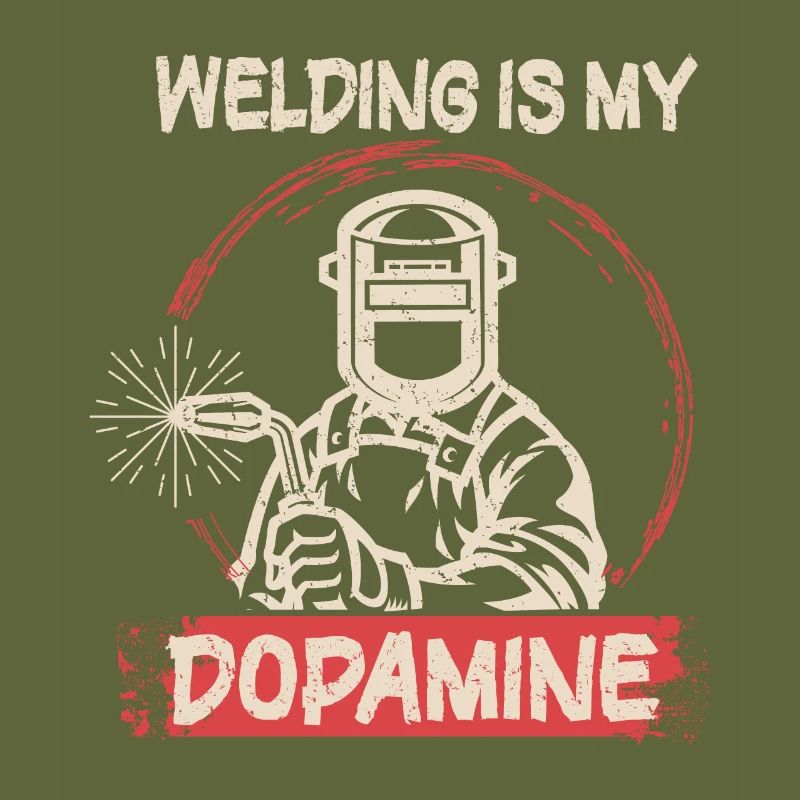 Welding is my dopamine funny blacksmith
