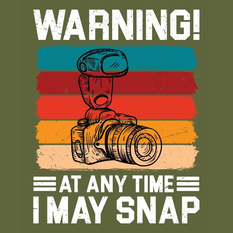 Warning! At Any Time I May Snap
