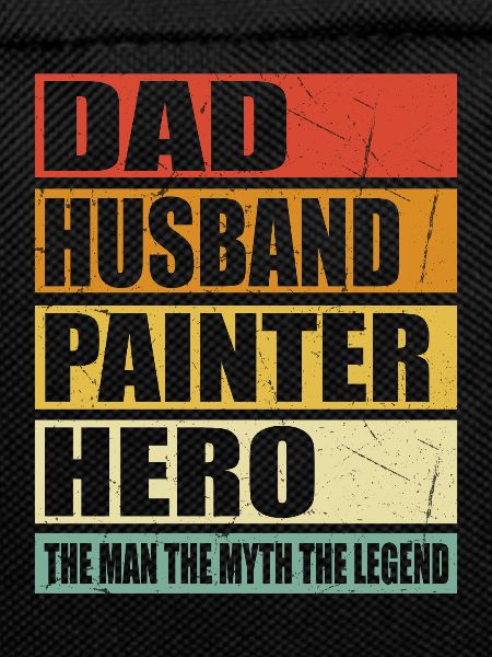 Father Husband Painter Hero