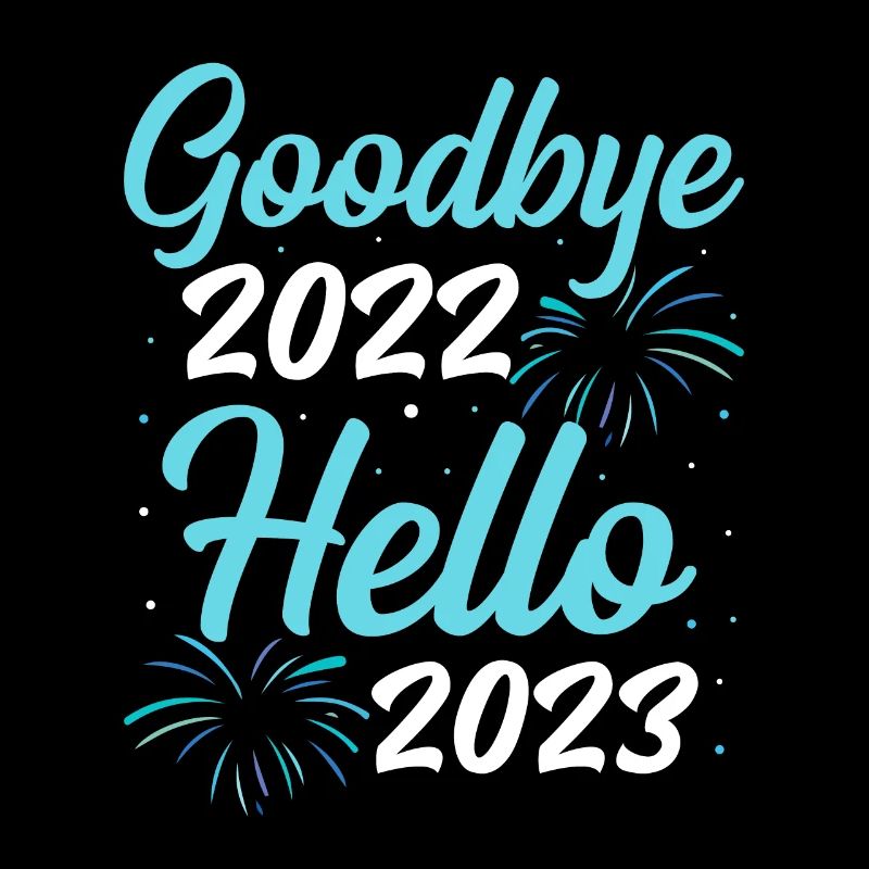 2 Goodbye 2022 hello 2023