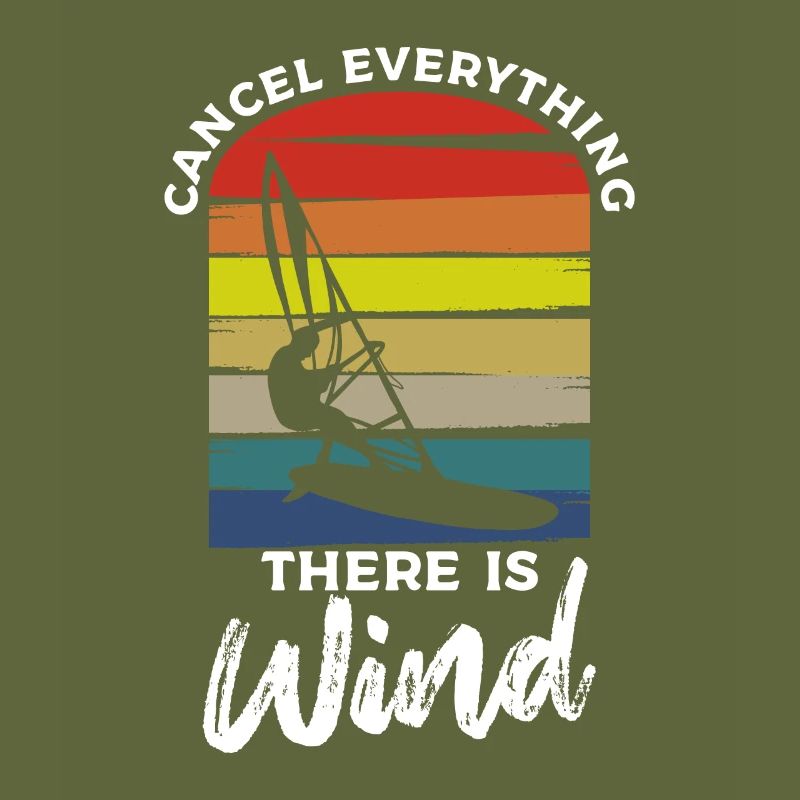 Cancel Everything There Is Wind Windsurfing Windsu