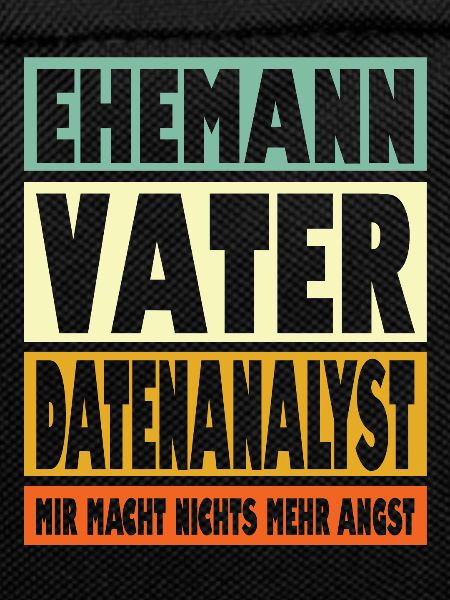 Datenanalyst Vater Ehemann Held