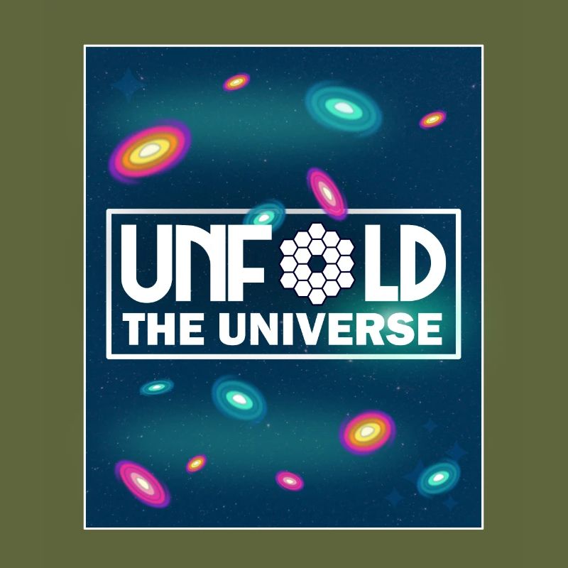UNFOLD THE UNIVERSE