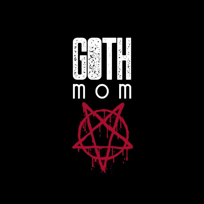 Goth Mom Gothic Mama Mutter