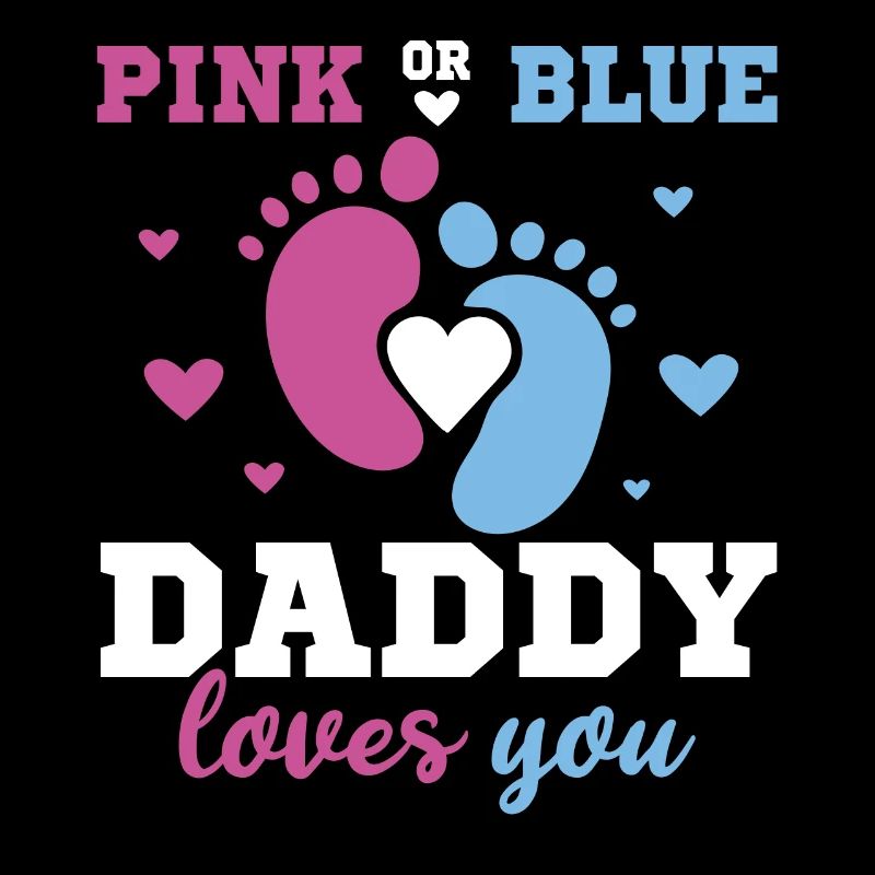 Pink Oder Blue Daddy Liebt Dich Vater Geschlecht
