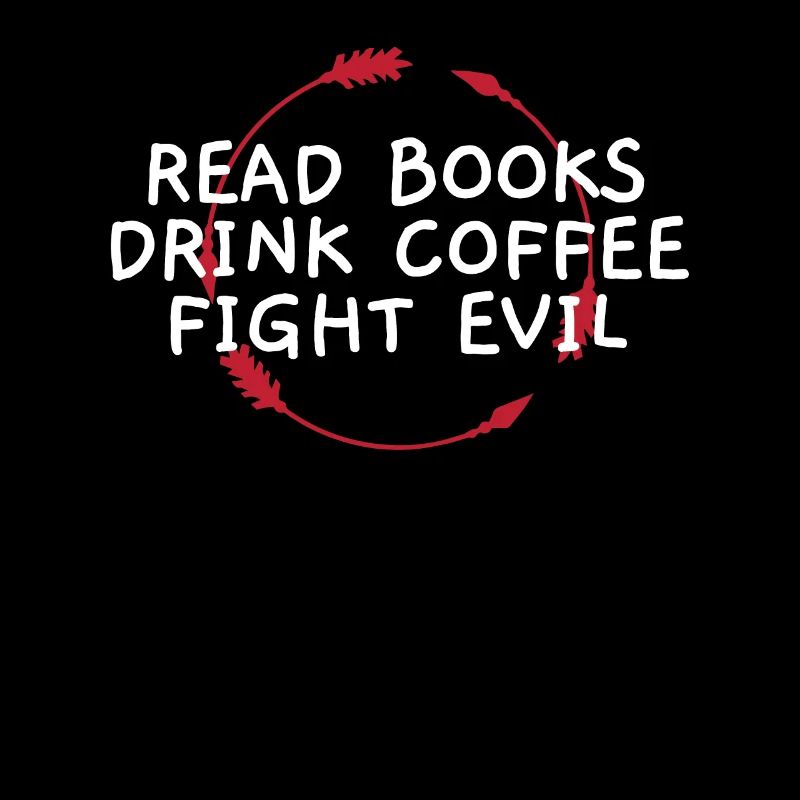 Funny Reading Read Books Drink Coffee Fight Evil