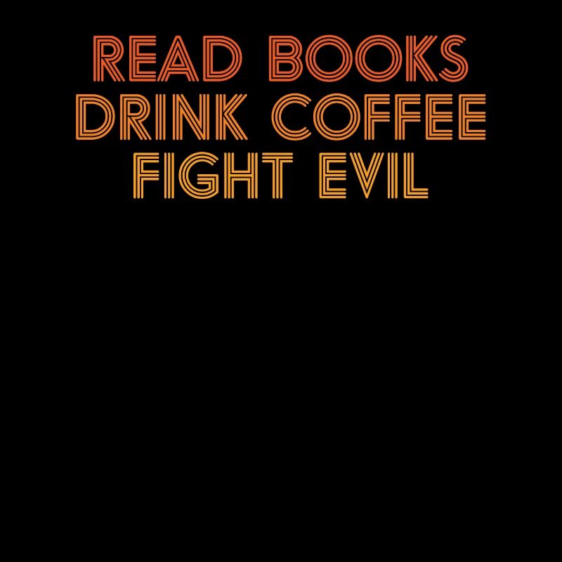 Funny Reading Books Drink Coffee Fight Evil