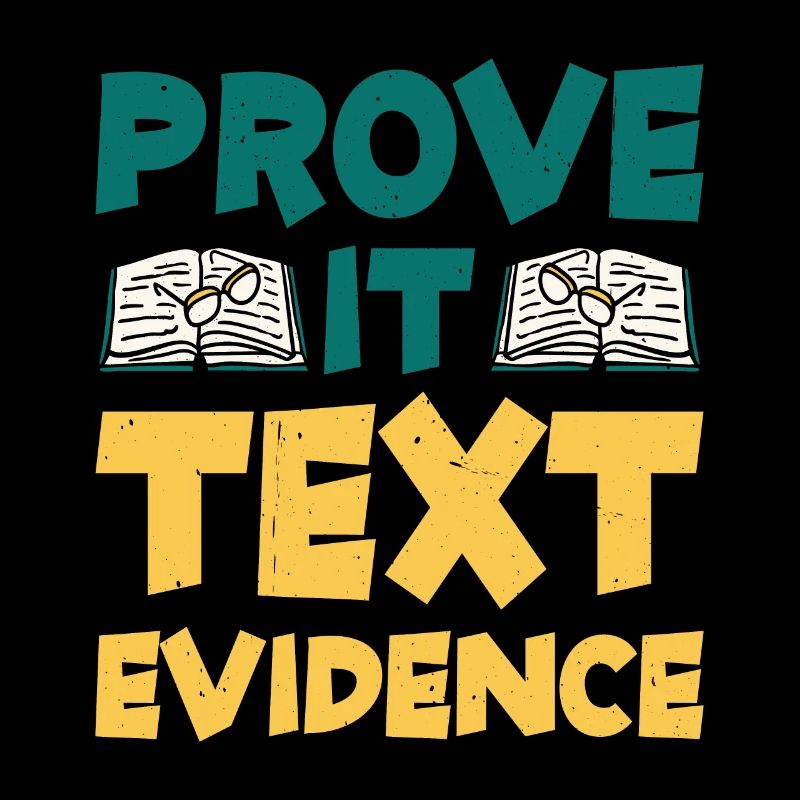 Prove It, Text Evidence 30