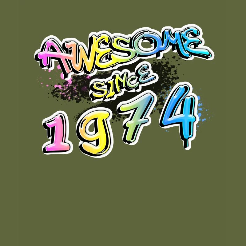Awesome since 1974 Graffiti Motif