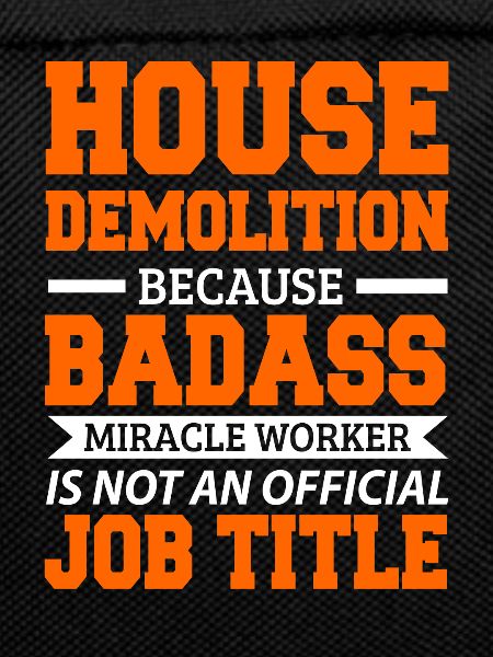 House Destruction Renovation Gift