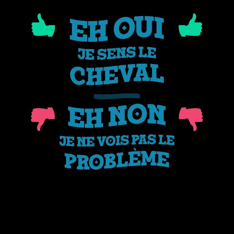 Eh Oui Je Sens Le Cheval Idée Cadeau Cavalière