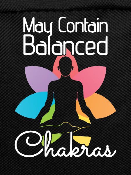 May Contain Balanced Chakras