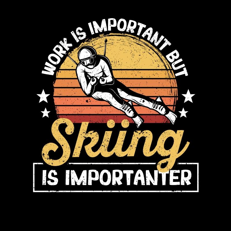 Fun skier work is important, but skiing