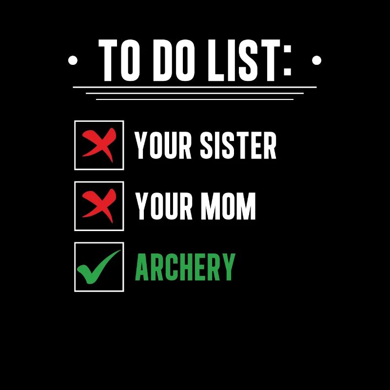 To-Do-Liste Ihre Schwester Lustiges Bogenschießen
