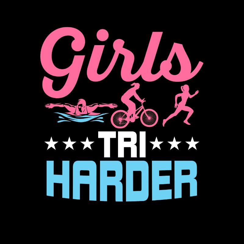 Girls Tri Harder Triathlete Triathlon