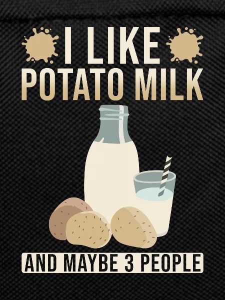Potato milk saying