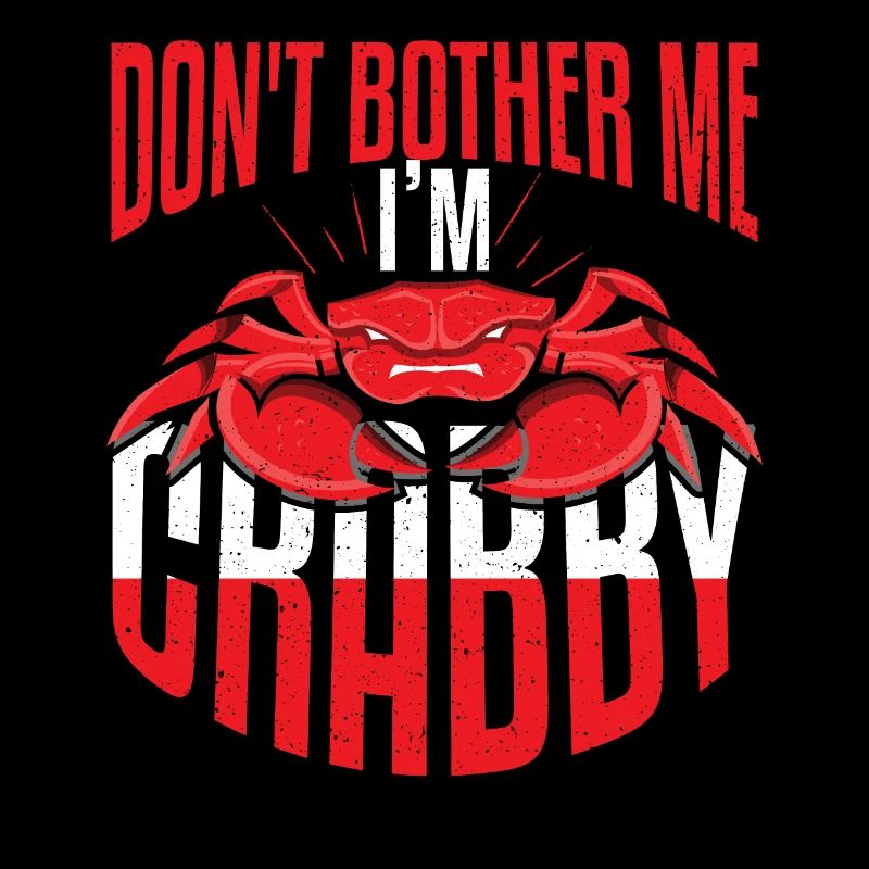 Dont Bother Me Im Crabby