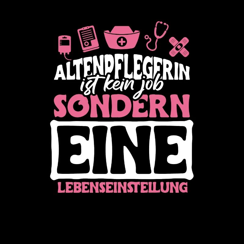 Altenpflegerin ist eine Lebenseinstellung