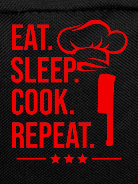 Eat sleep cooking repeat