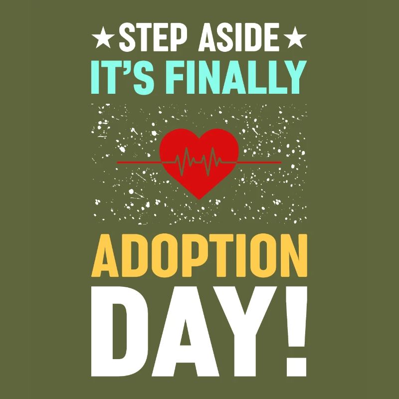 Step aside It's finally adoption day