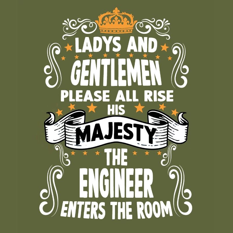 Engineer T funny saying motive engineer
