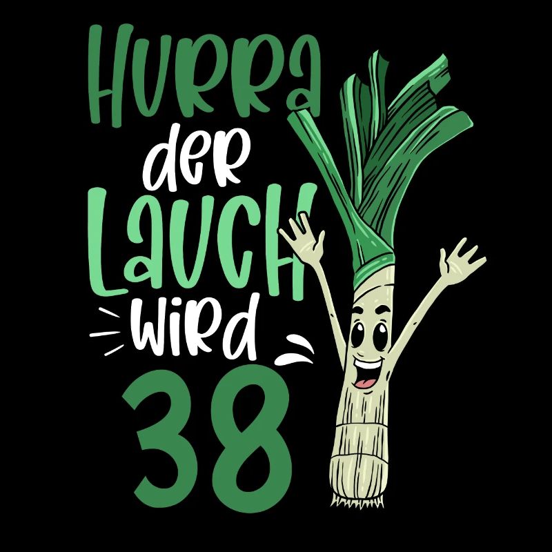 Hurra der Lauch wird 38