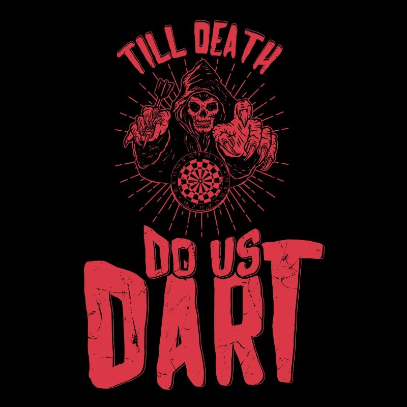 Till Death Do Us Dart