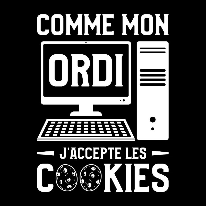 Comme Mon Ordi J'Accepte Les Cookies