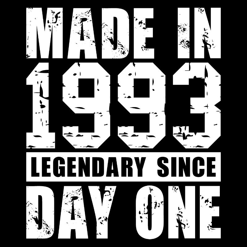 Made in 1993, Legendary Since Day One