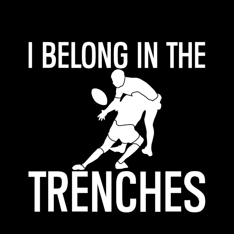 I Belong In The Trenches 2