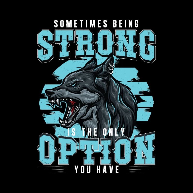 Strong Wolf Classic Motivational Alpha A Pack Of