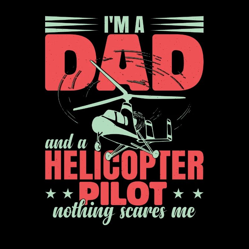 Funny Pilot Dad Helicopter