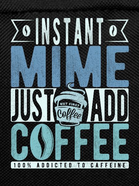 Mime coffee saying