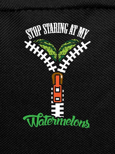 Watermelons Stop Staring Women Boobs