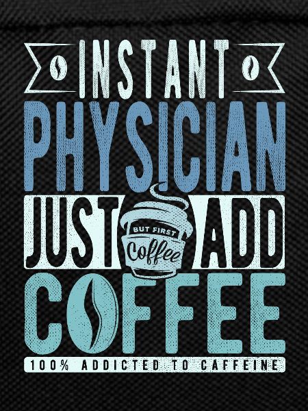 Doctor coffee saying