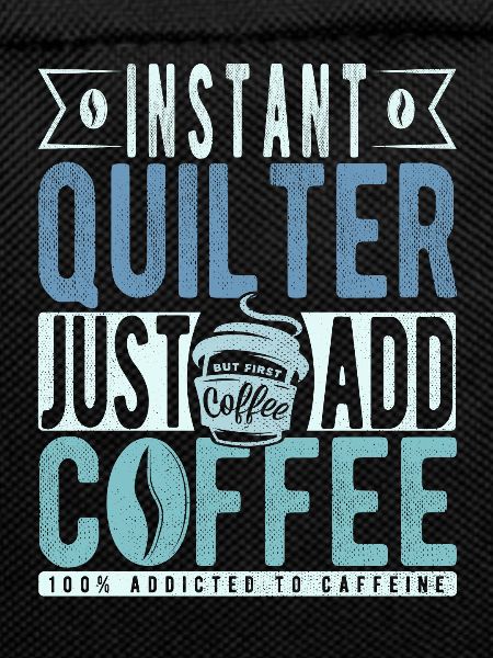 Quilter coffee saying