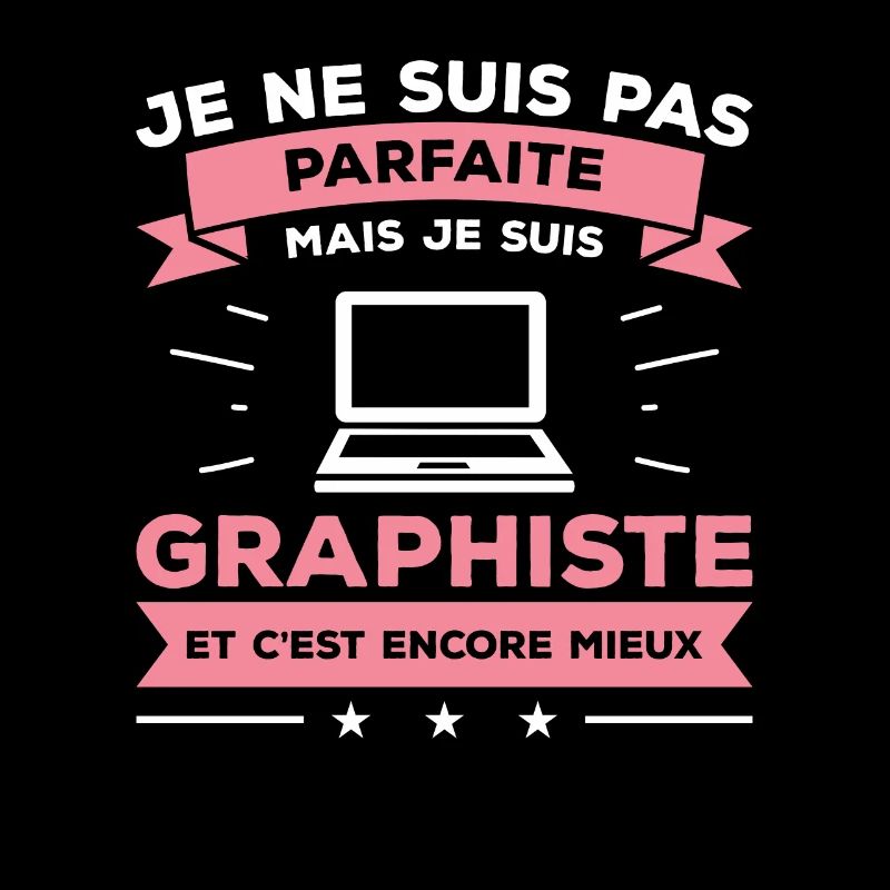 Je Ne Suis Pas Parfaite Mais Je Suis Graphiste