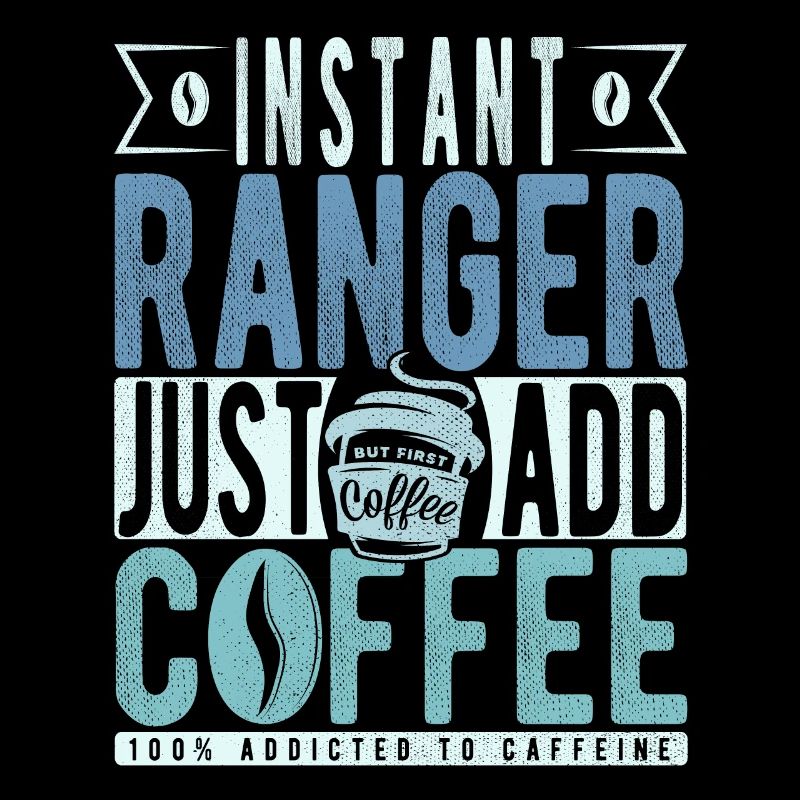 Ranger Kaffee Spruch