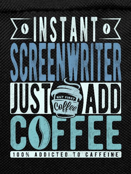 Screenwriter Kaffee Spruch