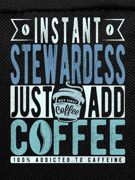 Stewardess coffee saying