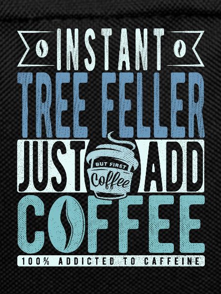 Baum Faller coffee saying