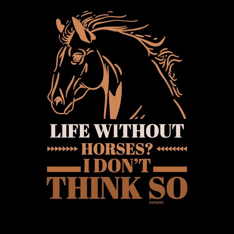 A life without horses