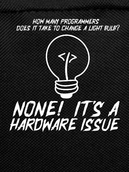 Lustige Programmierer Glühbirne Hardware Statement
