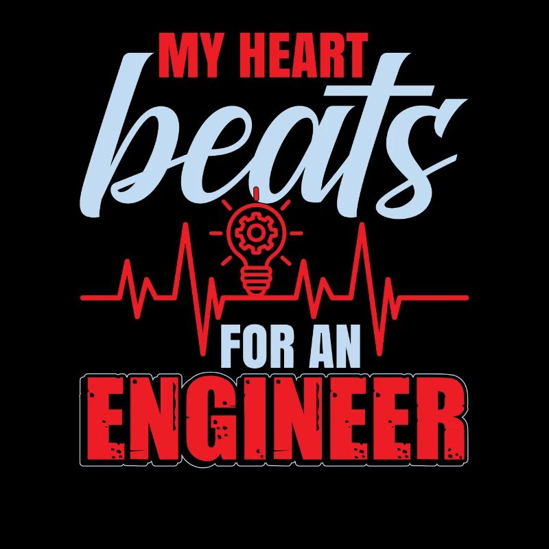 My Heart Beats For An Engineer